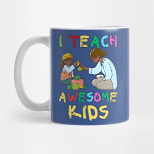 AUTISM MONTH, I TEACH AWESOME KIDS Mug